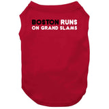 Boston Runs On Grand Slams Boston Baseball Fan v2 T Shirt